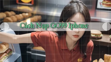 cách nạp go99 iphone