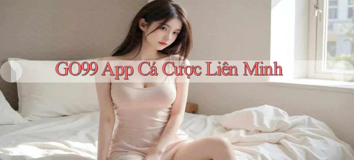 go99 app cá cược liên minh