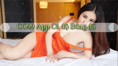 go99 app cá độ bóng đá
