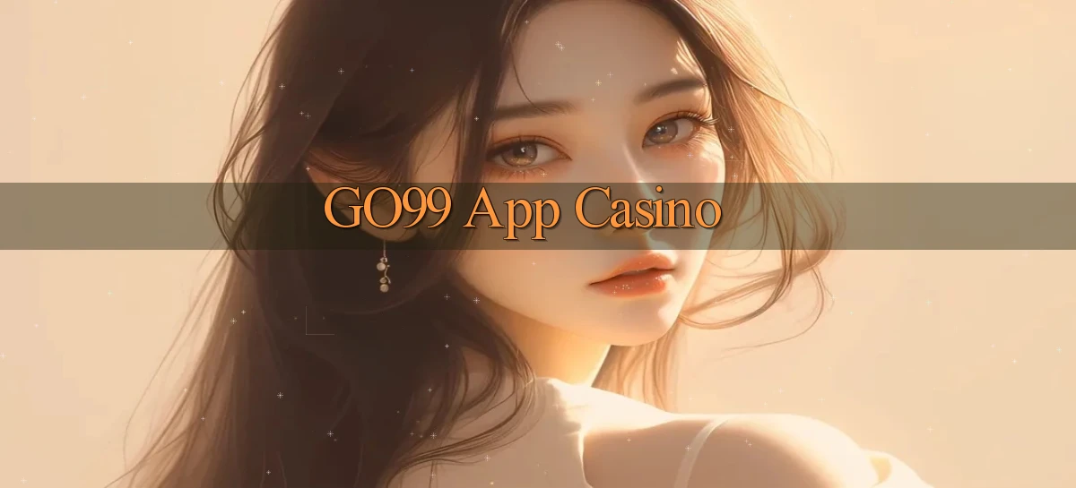go99 app casino