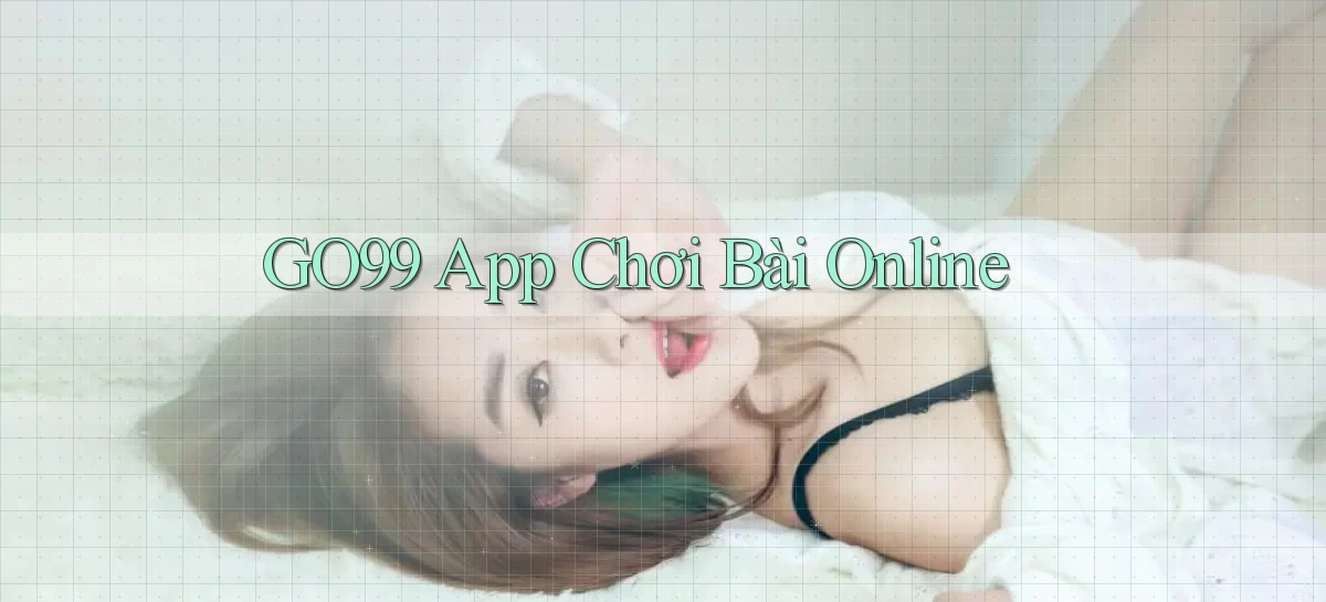 go99 app chơi bài online