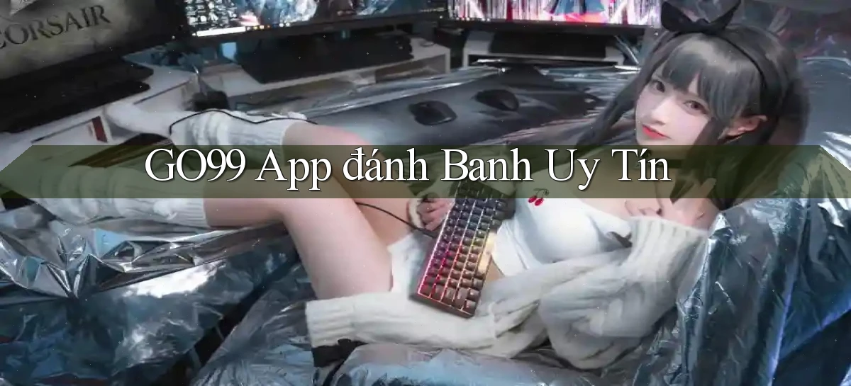 go99 app đánh banh uy tín