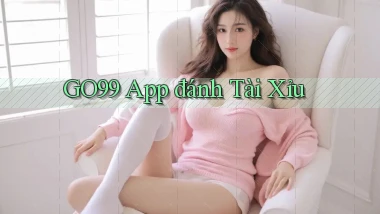 go99 app đánh tài xỉu