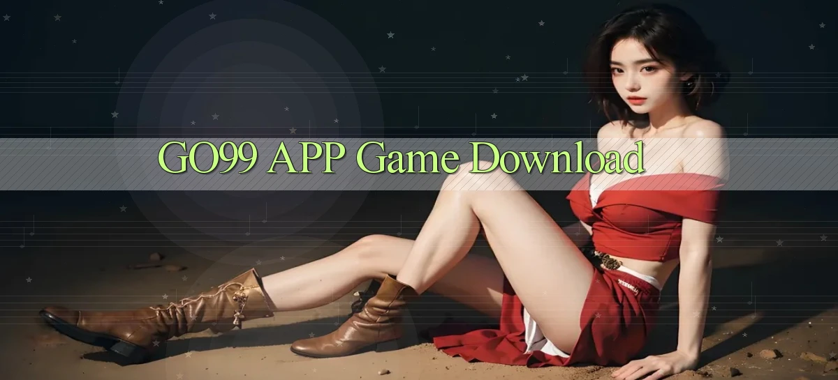 go99 APP game download
