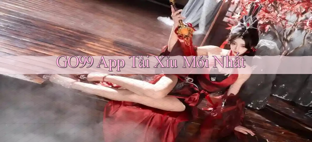 go99 app tài xỉu mới nhất