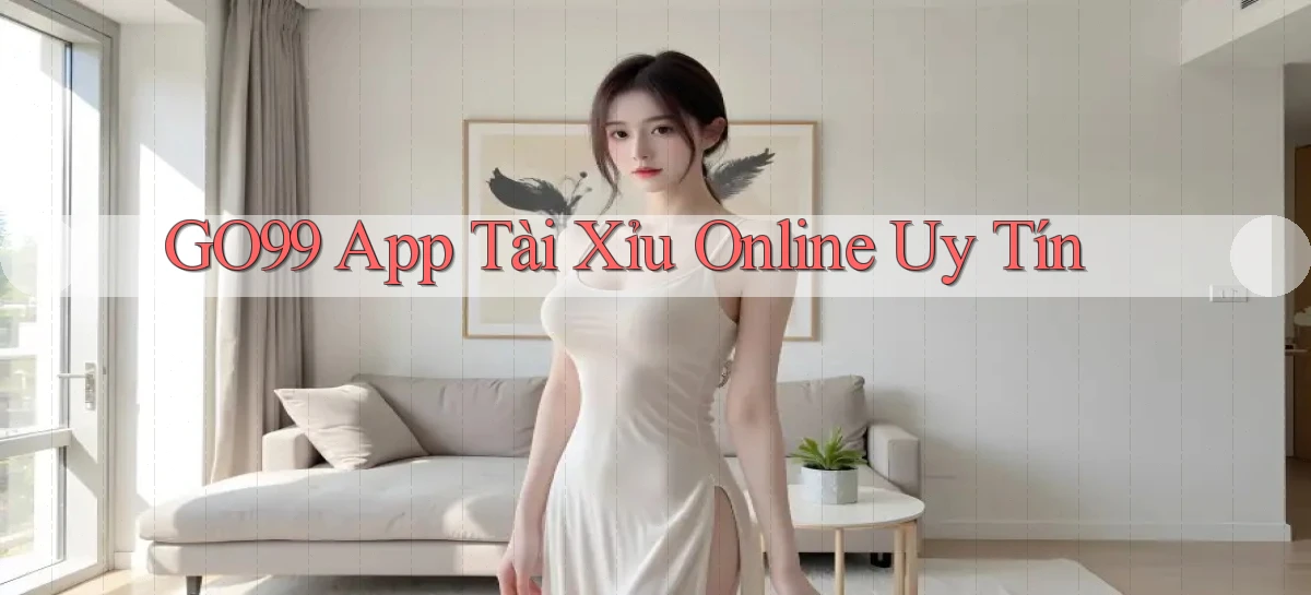 go99 app tài xỉu online uy tín