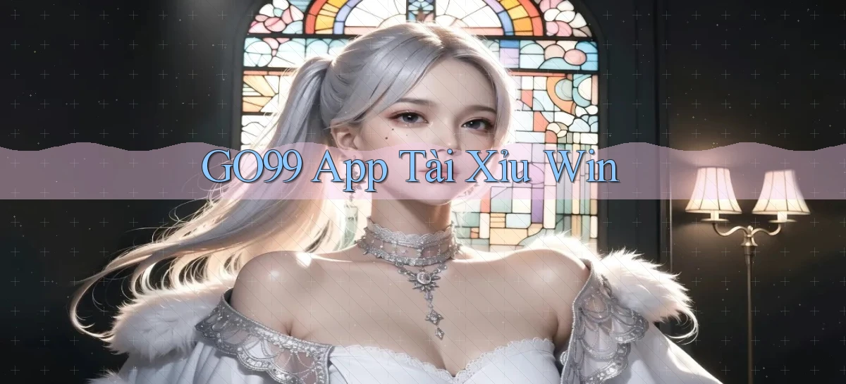 go99 app tài xỉu win