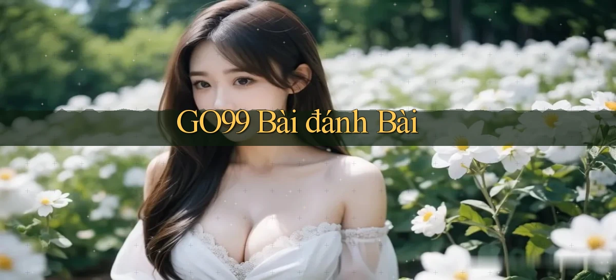 go99 bài đánh bài