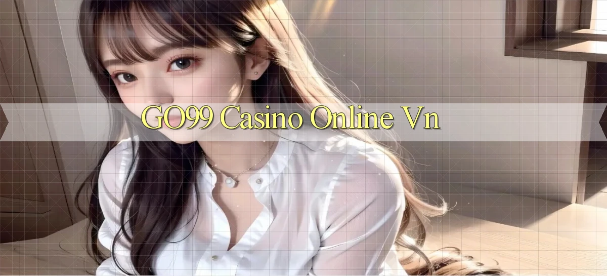 go99 casino online vn