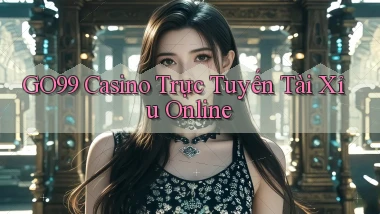 go99 casino trực tuyến tài xỉu online