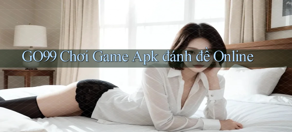 go99  chơi game apk đánh đề online