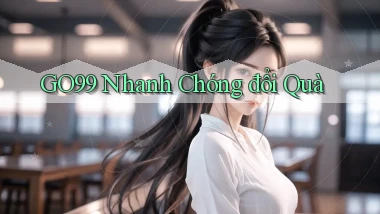 go99 nhanh chóng đổi quà