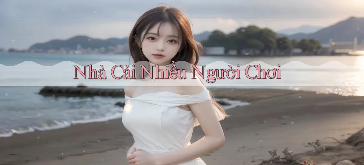 nhà cái Nhiều người chơi