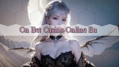 on bet casino online eu