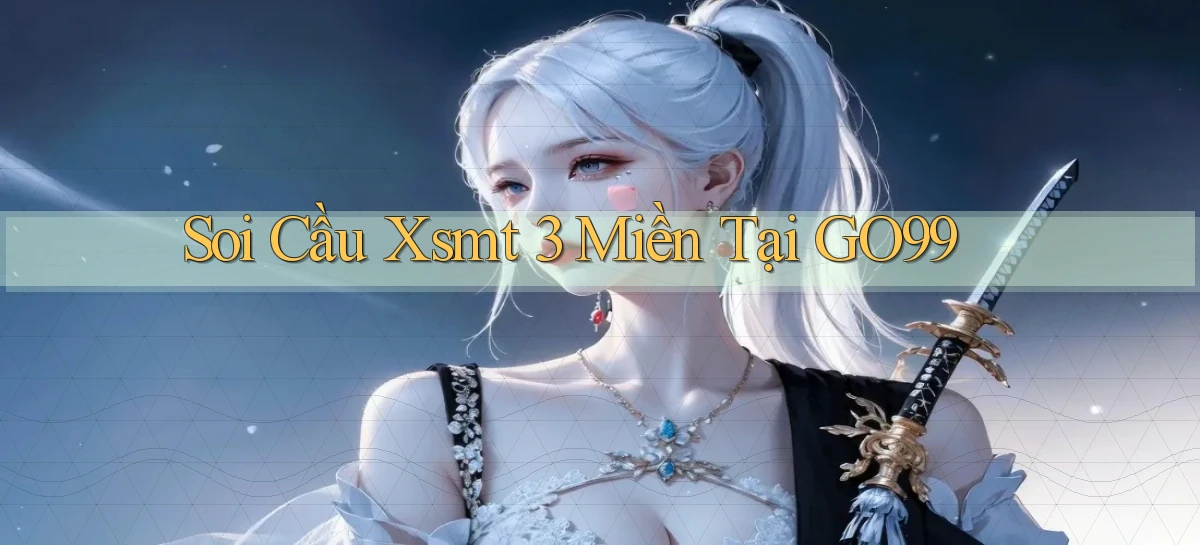 soi cầu xsmt 3 miền tại go99
