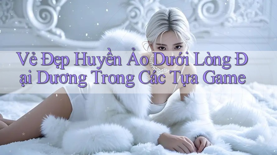Vẻ Đẹp Huyền Ảo Dưới Lòng Đại Dương Trong Các Tựa Game